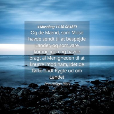 Picture 04 - 4 Mosebog 14:36 DA1871 - Og de Mænd, som Mose havde sendt til at bespejde - Bible Verse Picture