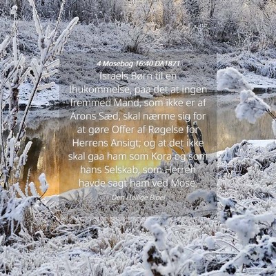 Picture 04 - 4 Mosebog 16:40 DA1871 - Israels Børn til en Ihukommelse, paa det at - Bible Verse Picture