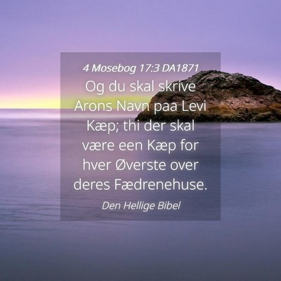Picture 04 - 4 Mosebog 17:3 DA1871 - Og du skal skrive Arons Navn paa Levi Kæp; thi - Bible Verse Picture