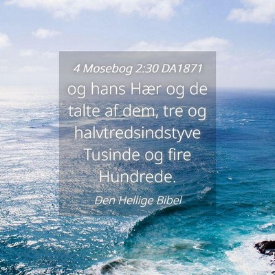 Picture 04 - 4 Mosebog 2:30 DA1871 - og hans Hær og de talte af dem, tre og - Bible Verse Picture