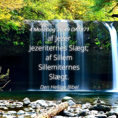 Picture 04 - 4 Mosebog 26:49 DA1871 - af Jezer Jezeriternes Slægt; af Sillem - Bible Verse Picture