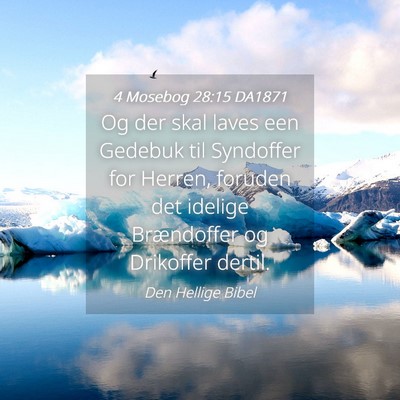 Picture 04 - 4 Mosebog 28:15 DA1871 - Og der skal laves een Gedebuk til Syndoffer for - Bible Verse Picture