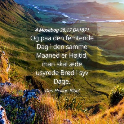 Picture 04 - 4 Mosebog 28:17 DA1871 - Og paa den femtende Dag i den samme Maaned er - Bible Verse Picture