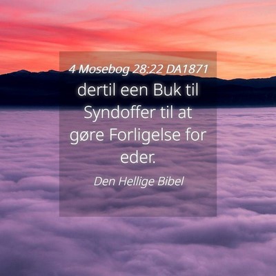 Picture 04 - 4 Mosebog 28:22 DA1871 - dertil een Buk til Syndoffer til at gøre - Bible Verse Picture