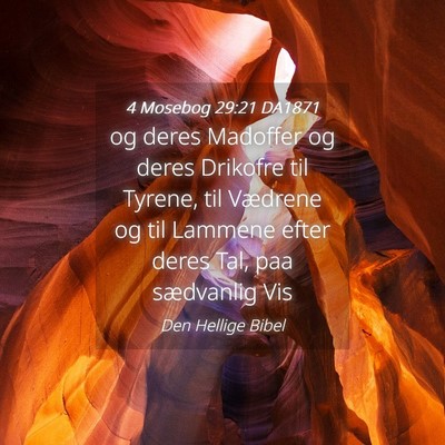 Picture 04 - 4 Mosebog 29:21 DA1871 - og deres Madoffer og deres Drikofre til Tyrene, - Bible Verse Picture