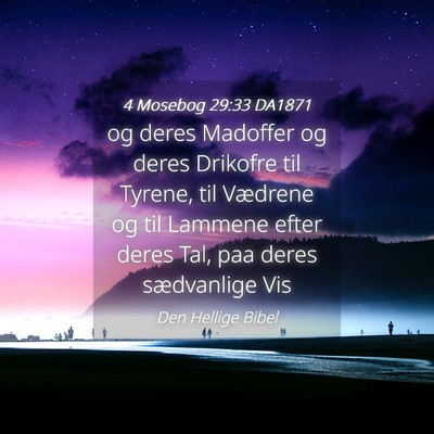 Picture 04 - 4 Mosebog 29:33 DA1871 - og deres Madoffer og deres Drikofre til Tyrene, - Bible Verse Picture