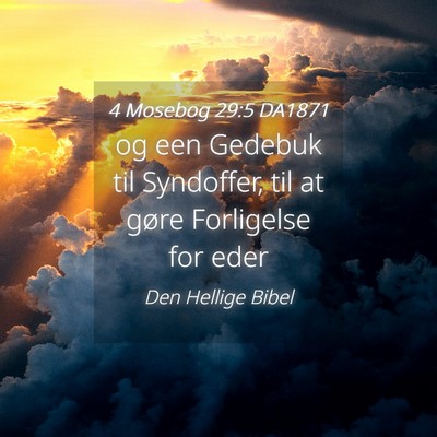 Picture 04 - 4 Mosebog 29:5 DA1871 - og een Gedebuk til Syndoffer, til at gøre - Bible Verse Picture