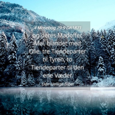 Picture 04 - 4 Mosebog 29:9 DA1871 - og deres Madoffer, Mel, blandet med Olie, tre - Bible Verse Picture