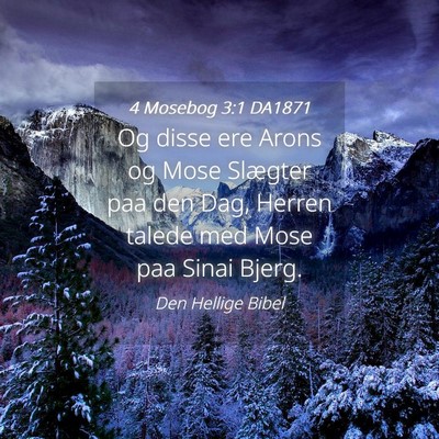 Picture 04 - 4 Mosebog 3:1 DA1871 - Og disse ere Arons og Mose Slægter paa den Dag, - Bible Verse Picture