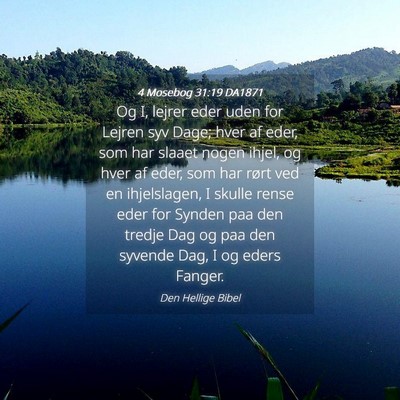Picture 04 - 4 Mosebog 31:19 DA1871 - Og I, lejrer eder uden for Lejren syv Dage; hver - Bible Verse Picture