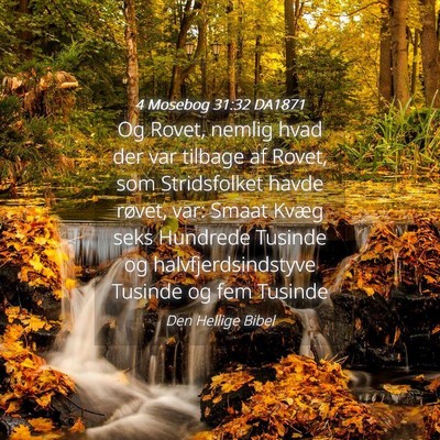 Picture 04 - 4 Mosebog 31:32 DA1871 - Og Rovet, nemlig hvad der var tilbage af Rovet, - Bible Verse Picture