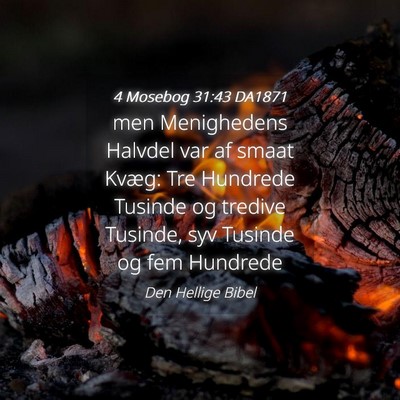 Picture 04 - 4 Mosebog 31:43 DA1871 - men Menighedens Halvdel var af smaat Kvæg: Tre - Bible Verse Picture