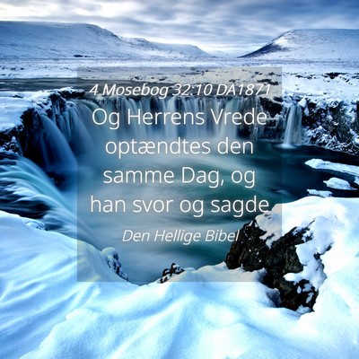 Picture 04 - 4 Mosebog 32:10 DA1871 - Og Herrens Vrede optændtes den samme Dag, og han - Bible Verse Picture