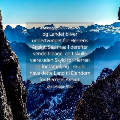 Picture 04 - 4 Mosebog 32:22 DA1871 - og Landet bliver undertvunget for Herrens Ansigt: - Bible Verse Picture