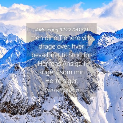 Picture 04 - 4 Mosebog 32:27 DA1871 - men dine Tjenere ville drage over, hver bevæbnet - Bible Verse Picture