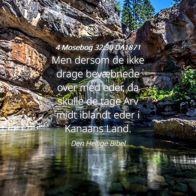 Picture 04 - 4 Mosebog 32:30 DA1871 - Men dersom de ikke drage bevæbnede over med - Bible Verse Picture