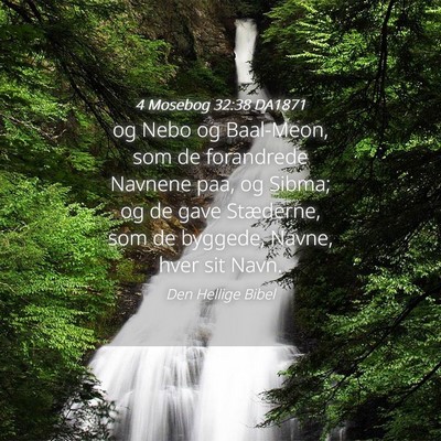 Picture 04 - 4 Mosebog 32:38 DA1871 - og Nebo og Baal-Meon, som de forandrede Navnene - Bible Verse Picture