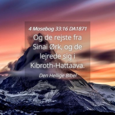 Picture 04 - 4 Mosebog 33:16 DA1871 - Og de rejste fra Sinai Ørk, og de lejrede sig i - Bible Verse Picture