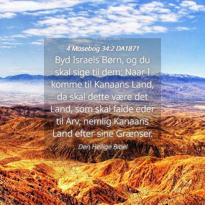 Picture 04 - 4 Mosebog 34:2 DA1871 - Byd Israels Børn, og du skal sige til dem: Naar - Bible Verse Picture