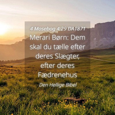 Picture 04 - 4 Mosebog 4:29 DA1871 - Merari Børn: Dem skal du tælle efter deres - Bible Verse Picture