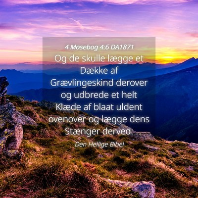 Picture 04 - 4 Mosebog 4:6 DA1871 - Og de skulle lægge et Dække af Grævlingeskind - Bible Verse Picture