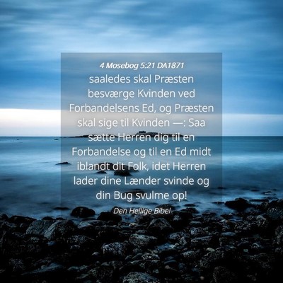 Picture 04 - 4 Mosebog 5:21 DA1871 - saaledes skal Præsten besværge Kvinden ved - Bible Verse Picture