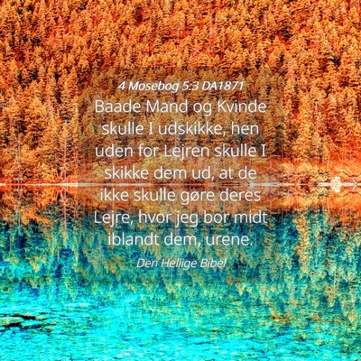 Picture 04 - 4 Mosebog 5:3 DA1871 - Baade Mand og Kvinde skulle I udskikke, hen uden - Bible Verse Picture