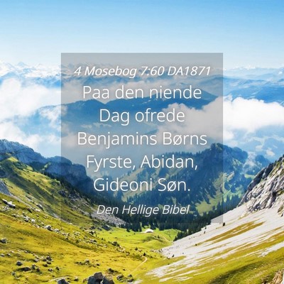Picture 04 - 4 Mosebog 7:60 DA1871 - Paa den niende Dag ofrede Benjamins Børns - Bible Verse Picture