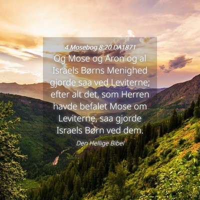 Picture 04 - 4 Mosebog 8:20 DA1871 - Og Mose og Aron og al Israels Børns Menighed - Bible Verse Picture