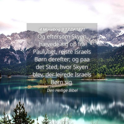 Picture 04 - 4 Mosebog 9:17 DA1871 - Og eftersom Skyen hævede sig op fra Paulunet, - Bible Verse Picture