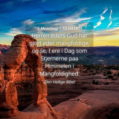 Picture 04 - 5 Mosebog 1:10 DA1871 - Herren eders Gud har gjort eder mangfoldige, og - Bible Verse Picture