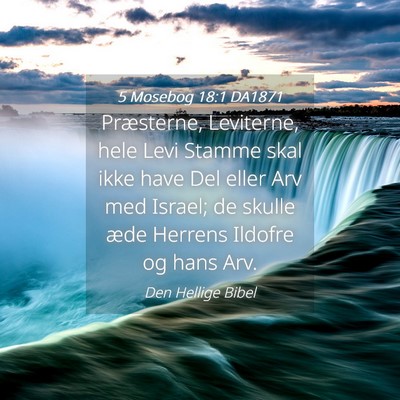 Picture 04 - 5 Mosebog 18:1 DA1871 - Præsterne, Leviterne, hele Levi Stamme skal ikke - Bible Verse Picture