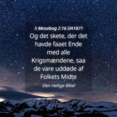 Picture 04 - 5 Mosebog 2:16 DA1871 - Og det skete, der det havde faaet Ende med alle - Bible Verse Picture