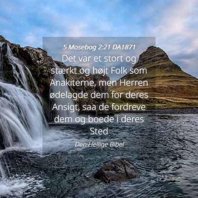 Picture 04 - 5 Mosebog 2:21 DA1871 - Det var et stort og stærkt og højt Folk som - Bible Verse Picture