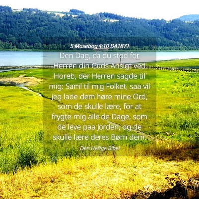 Picture 04 - 5 Mosebog 4:10 DA1871 - Den Dag, da du stod for Herren din Guds Ansigt - Bible Verse Picture