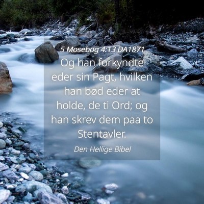 Picture 04 - 5 Mosebog 4:13 DA1871 - Og han forkyndte eder sin Pagt, hvilken han bød - Bible Verse Picture