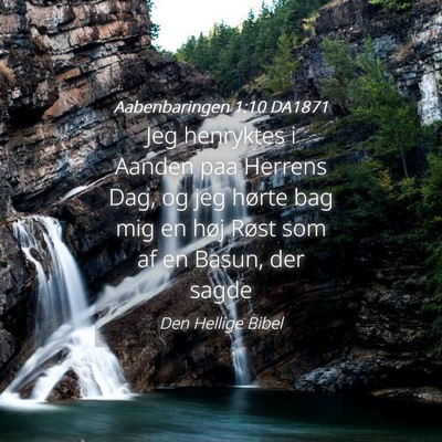 Picture 04 - Aabenbaringen 1:10 DA1871 - Jeg henryktes i Aanden paa Herrens Dag, og jeg - Bible Verse Picture