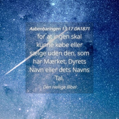 Picture 04 - Aabenbaringen 13:17 DA1871 - for at ingen skal kunne købe eller sælge uden - Bible Verse Picture