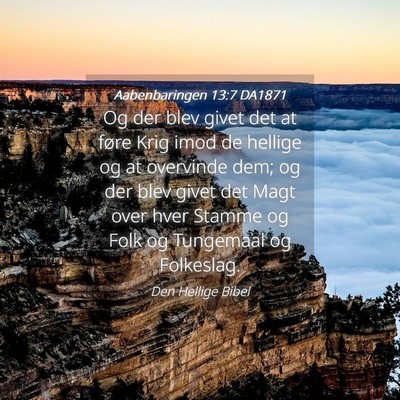 Picture 04 - Aabenbaringen 13:7 DA1871 - Og der blev givet det at føre Krig imod de - Bible Verse Picture