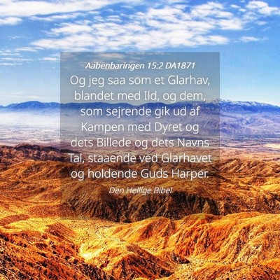 Picture 04 - Aabenbaringen 15:2 DA1871 - Og jeg saa som et Glarhav, blandet med Ild, og - Bible Verse Picture
