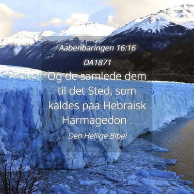 Picture 04 - Aabenbaringen 16:16 DA1871 - Og de samlede dem til det Sted, som kaldes paa - Bible Verse Picture