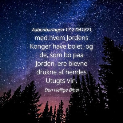 Picture 04 - Aabenbaringen 17:2 DA1871 - med hvem Jordens Konger have bolet, og de, som bo - Bible Verse Picture