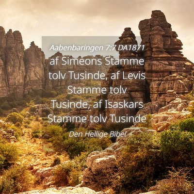 Picture 04 - Aabenbaringen 7:7 DA1871 - af Simeons Stamme tolv Tusinde, af Levis Stamme - Bible Verse Picture