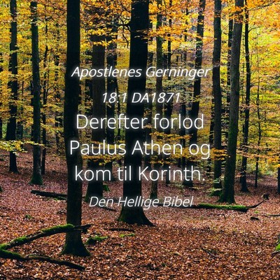 Picture 04 - Apostlenes Gerninger 18:1 DA1871 - Derefter forlod Paulus Athen og kom til - Bible Verse Picture