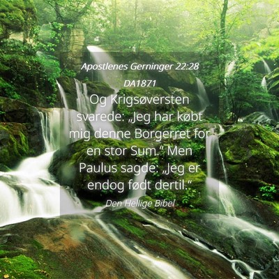 Picture 04 - Apostlenes Gerninger 22:28 DA1871 - Og Krigsøversten svarede: „Jeg har købt mig - Bible Verse Picture