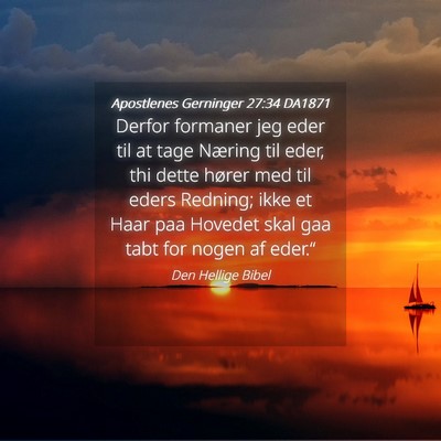Picture 04 - Apostlenes Gerninger 27:34 DA1871 - Derfor formaner jeg eder til at tage Næring til - Bible Verse Picture
