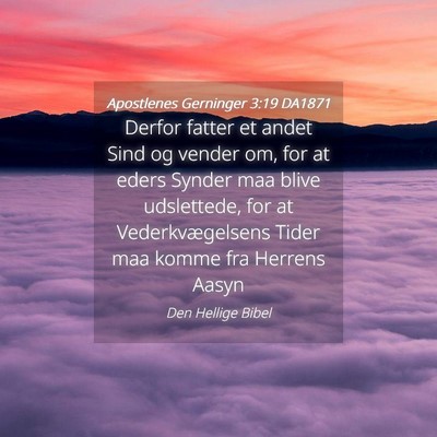 Picture 04 - Apostlenes Gerninger 3:19 DA1871 - Derfor fatter et andet Sind og vender om, for at - Bible Verse Picture