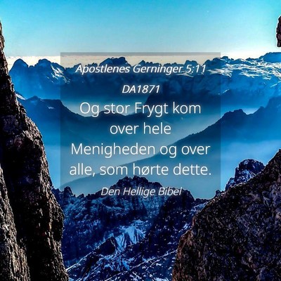 Picture 04 - Apostlenes Gerninger 5:11 DA1871 - Og stor Frygt kom over hele Menigheden og over - Bible Verse Picture