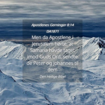 Picture 04 - Apostlenes Gerninger 8:14 DA1871 - Men da Apostlene i Jerusalem hørte, at Samaria - Bible Verse Picture