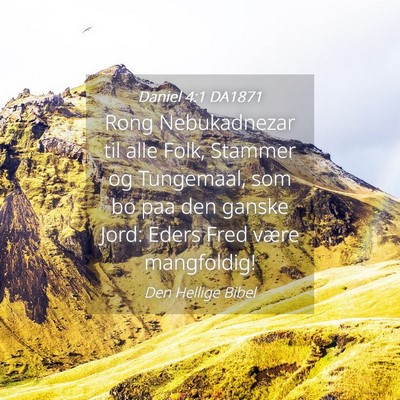 Picture 04 - Daniel 4:1 DA1871 - Rong Nebukadnezar til alle Folk, Stammer og - Bible Verse Picture